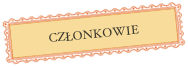 CZŁONKOWIE
