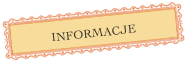 INFORMACJE


