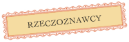 RZECZOZNAWCY




