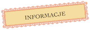 INFORMACJE


